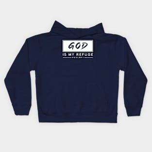 God Is My Refuge Kids Hoodie